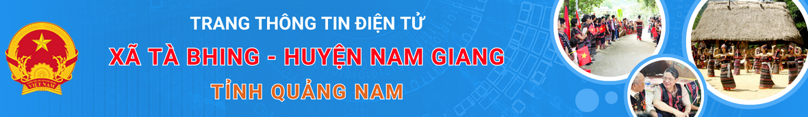 Trang thông tin điện tử xã Tà Bhing, huyện Nam Giang, Quảng Nam.